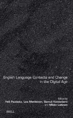 English Language Contacts and Change in the Digital Age - cover