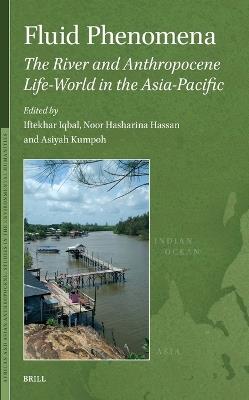 Fluid Phenomena: The River and Anthropocene Life-world in the Asia-Pacific - cover