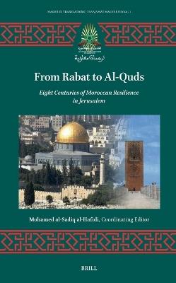 From Rabat to Al-Quds: Eight Centuries of Moroccan Resilience in Jerusalem - cover