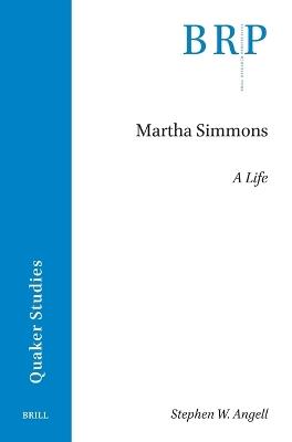 Martha Simmons: A Life - Stephen W. Angell - cover
