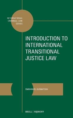 Introduction to International Transitional Justice Law - Emmanuel Guematcha - cover