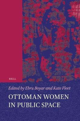 Ottoman Women in Public Space - cover