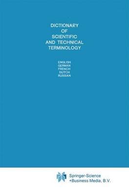 Dictionary of Scientific and Technical Terminology: English German French Dutch Russian - cover