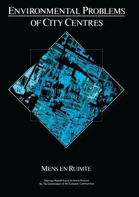 Environmental Problems of the City Centres: A report prepared for the Environment and Consumer Protection Service of the Commission of the European Communities - cover