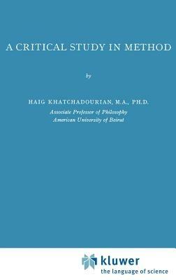 A Critical Study in Method - H. Khathchadourian - cover