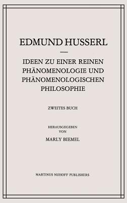 Ideen zu einer Reinen Phänomenologie und Phänomenologischen Philosophie: Phänomenologische Untersuchungen zur Konstitution - Edmund Husserl,Marly Biemel - cover