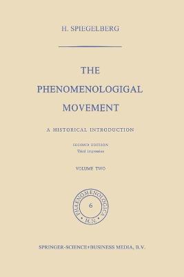 The Phenomenological Movement: A Historical Introduction - Herbert Spiegelberg - cover