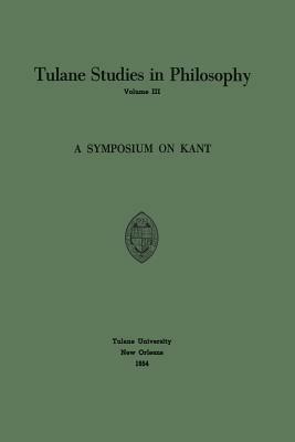A Symposium on Kant - Edward G. Ballard,Richard L. Barber,James Kern Feibleman - cover