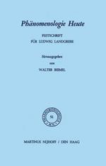 Phänomenologie Heute: Festschrift für Ludwig Landgrebe