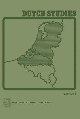 Dutch Studies: An annual review of the language, literature and life of the Low Countries - P. Brachin,J. Goossens,P. K. King - cover
