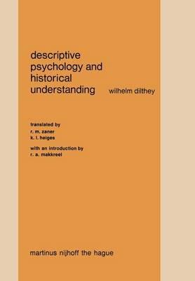 Descriptive Psychology and Historical Understanding - W. Dilthey - cover