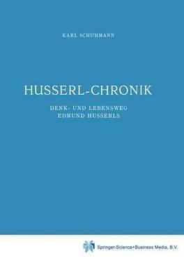 Husserl-Chronik: Denk- und Lebensweg Edmund Husserls - Karl Schuhmann - cover