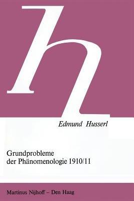 Grundprobleme der Phänomenologie 1910/11 - Edmund Husserl - cover