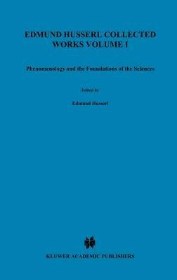 Ideas Pertaining to a Pure Phenomenology and to a Phenomenological Philosophy: Third Book: Phenomenology and the Foundation of the Sciences - Edmund Husserl - cover