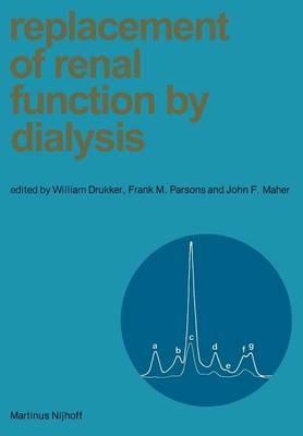 Replacement of Renal Function by Dialysis - cover
