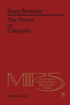 The Theory of Categories - F.C. Brentano - cover
