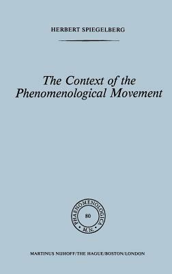 The Context of the Phenomenological Movement - E. Spiegelberg - cover