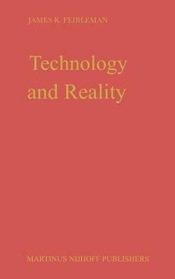 Technology and Reality - J.K. Feibleman - cover
