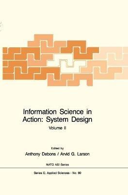 Information Science in Action: System Design (2 Volumes) - cover