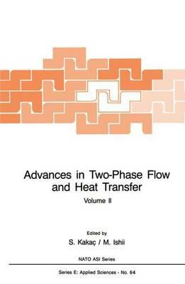 Advances in Two-Phase Flow and Heat Transfer: Fundamentals and Applications - cover