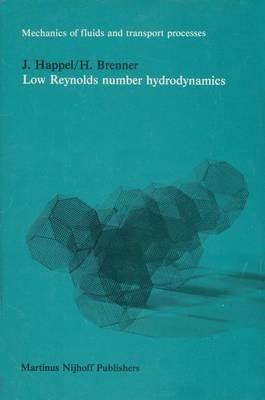 Low Reynolds number hydrodynamics: with special applications to particulate media - J. Happel,H. Brenner - cover