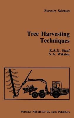 Tree Harvesting Techniques - A. Staaf,N.A. Wiksten - cover