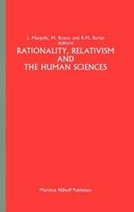 Rationality, Relativism and the Human Sciences