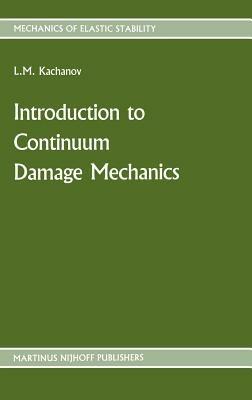 Introduction to continuum damage mechanics - L. Kachanov - cover