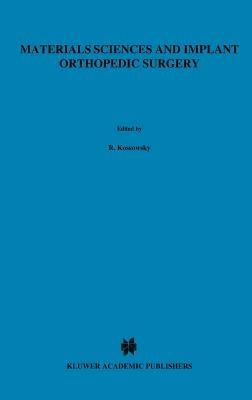 Materials Sciences and Implant Orthopedic Surgery - cover