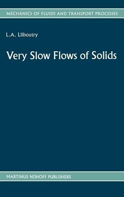 Very Slow Flows of Solids: Basics of Modeling in Geodynamics and Glaciology - cover