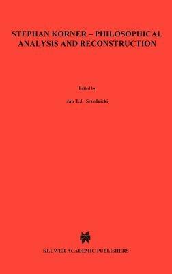 Stephan Körner — Philosophical Analysis and Reconstruction: Contributions to Philosophy - cover