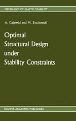 Optimal Structural Design under Stability Constraints