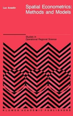 Spatial Econometrics: Methods and Models - L. Anselin - cover