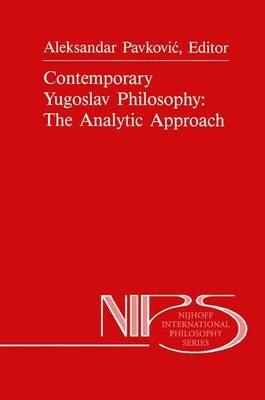 Contemporary Yugoslav Philosophy: The Analytic Approach - cover