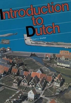 A Practical Grammar Introduction to Dutch - William Z. Shetter - cover