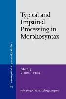 Typical and Impaired Processing in Morphosyntax - cover