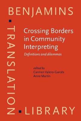Crossing Borders in Community Interpreting: Definitions and dilemmas - cover