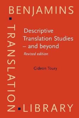 Descriptive Translation Studies - and beyond - Gideon Toury - cover