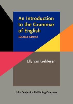 An Introduction to the Grammar of English - Elly Gelderen - cover