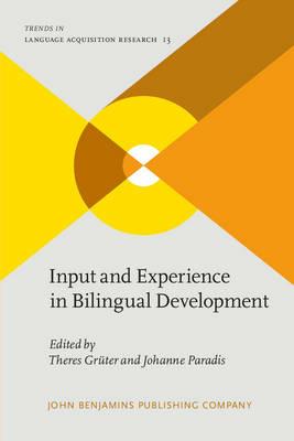 Input and Experience in Bilingual Development - cover