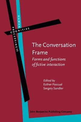 The Conversation Frame: Forms and functions of fictive interaction - cover