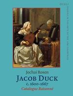 Jacob Duck (c.1600-1667): Catalogue Raisonne