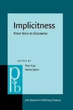 Implicitness: From lexis to discourse