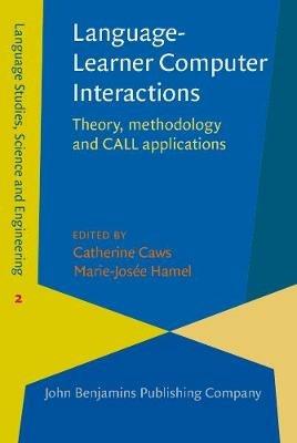 Language-Learner Computer Interactions: Theory, methodology and CALL applications - cover
