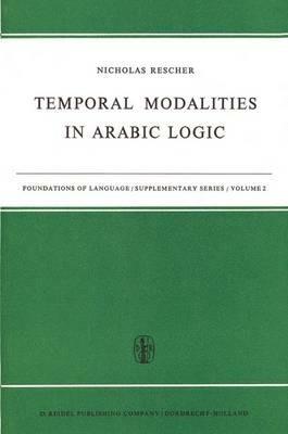 Temporal Modalities in Arabic Logic - N. Rescher - cover