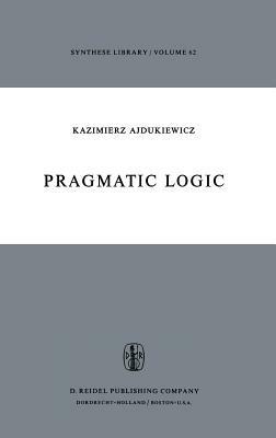 Pragmatic Logic - K. Ajdukiewicz - cover