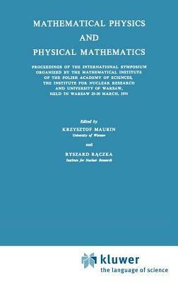 Mathematical Physics and Physical Mathematics - cover
