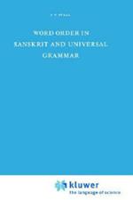 Word Order in Sanskrit and Universal Grammar