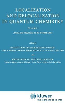 Atoms and Molecules in the Ground State: Vol. 1: Atoms and Molecules in the Ground State - Odilon Chalvet,Raymond Daudel,Simon Diner - cover