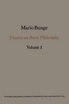 Treatise on Basic Philosophy: Semantics I: Sense and Reference - M. Bunge - cover